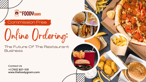 Commission-Free Online Ordering: The Future of the Restaurant Business