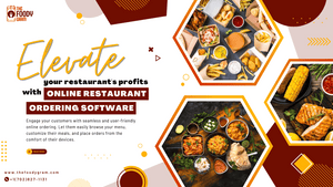 Elevate Your Restaurant's Profits with Online Restaurant Ordering Software
