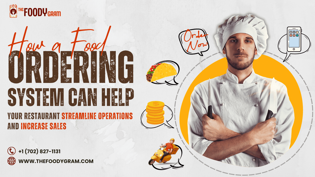 How a Food Ordering System Can Help Your Restaurant Streamline Operations and Increase Sales