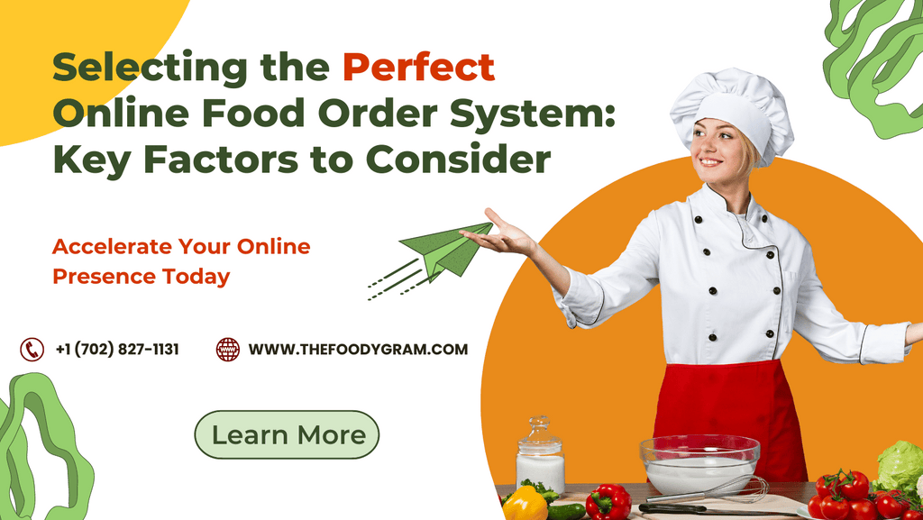 Selecting the Perfect Online Food Order System: Key Factors to Consider
