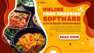 Online Food Ordering Software: The Key to a Successful Food Delivery Business